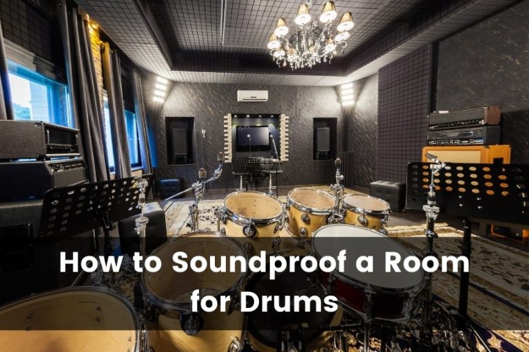 How To Soundproof A Room For Drums