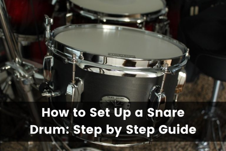 How to Set Up a Snare Drum (Step by Step Guide)