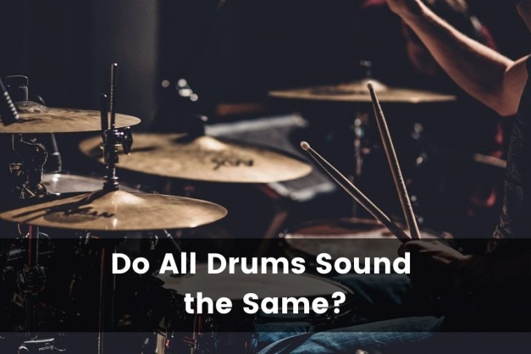 Do All Drums Sound the Same? An Honest Answer