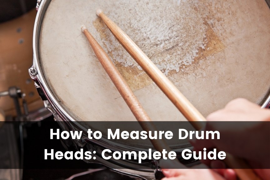 How to Measure Drum Heads