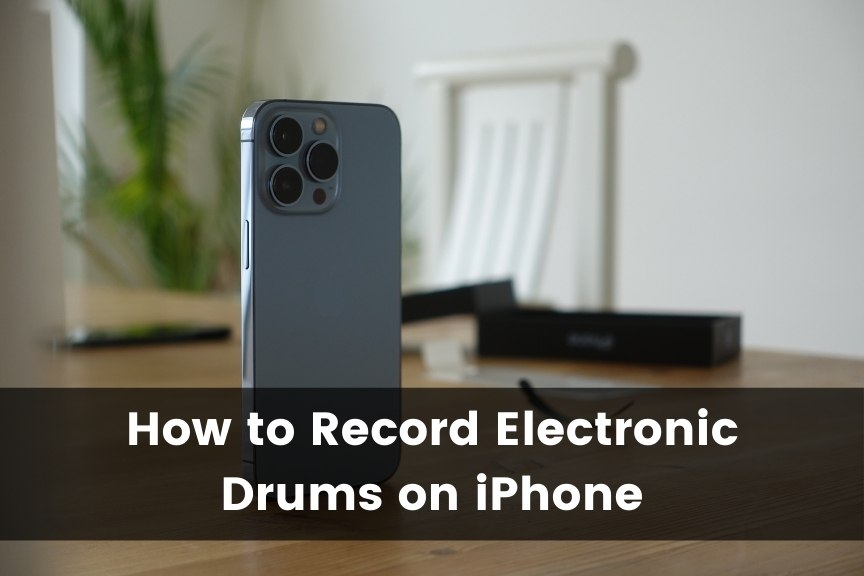 how to record electronic drums on iphone